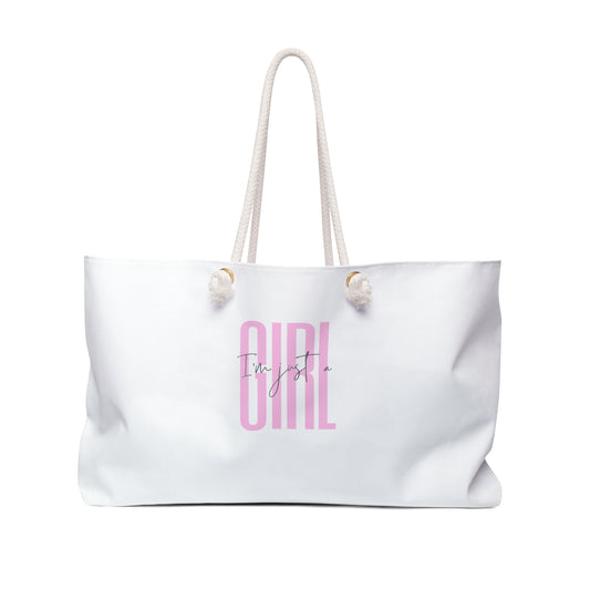 I’m Just A Girl Weekender Bag
